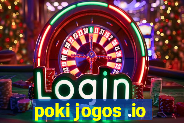 poki jogos .io